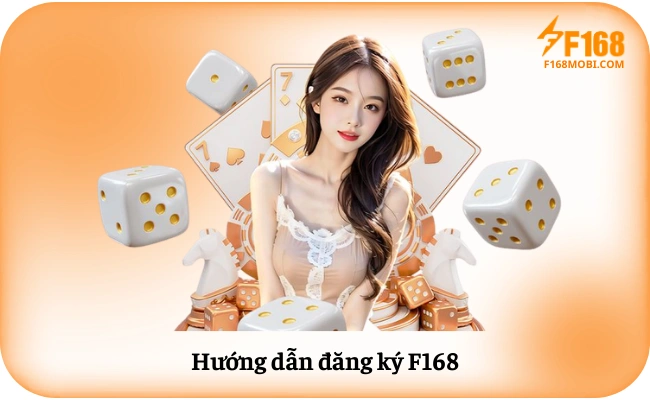 Huong dan dang ky F168 Hướng dẫn đăng ký tài khoản nhà cái F168 chi tiết